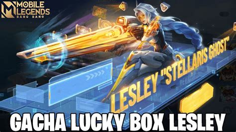 Mari Gacha Skin Epic Lesley Stellaris Ghost Revamp Mobile Legends