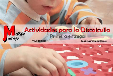 Activiades para la Discalculia BLOG Juan José Millán