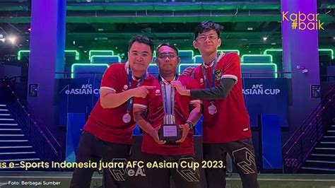 UKIR SEJARAH TIMNAS E SPORTS INDONESIA JUARA PIALA ASIA EFOOTBALL 2023