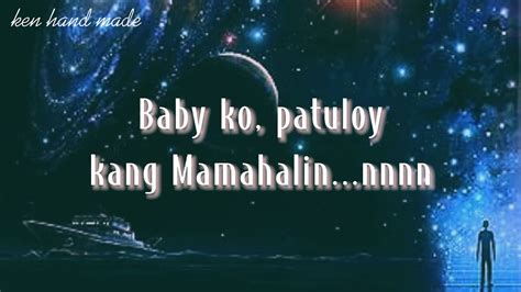 Baby Ko Lyrics By Zandro Urbiztondo Ken Hand Made Youtube