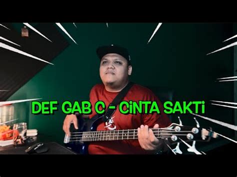 Defgabc Cinta Sakti I Bass Cover Youtube