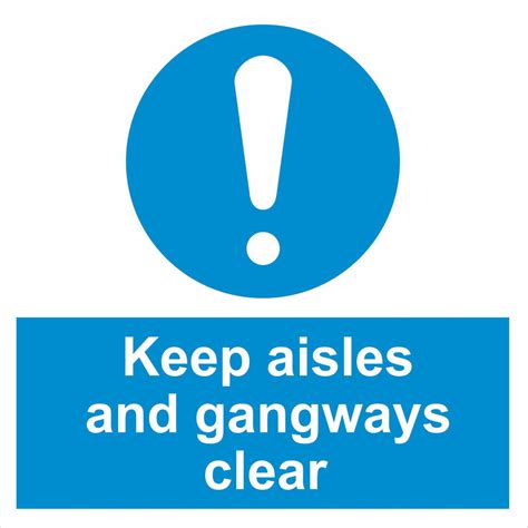 Keep Aisles And Gangways Clear — Sign Services Uk