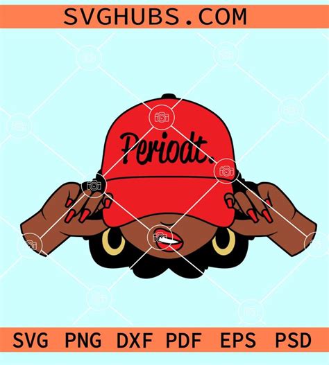 Periodt Woman Smirk Cap Svg Periodt Woman Svg African America Svg