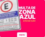 Multa De Zona Azul Valor Pontos Na Cnh Penaliza Es E Mais