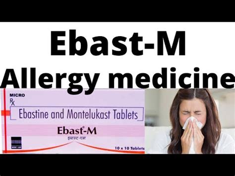 Ebast M Tablet Uses In Hindi Ebast M Uses Ebastine And Montelukast