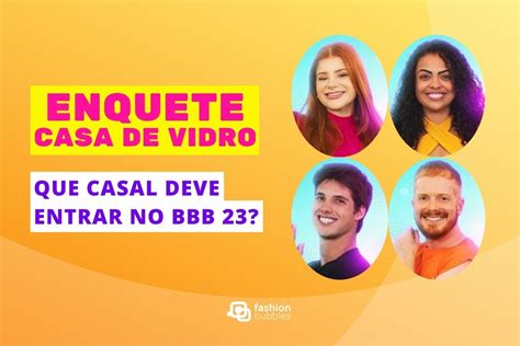 Vota O Da Casa De Vidro Aberta Giovanna Ou Paula Quem Sai Do Bbb