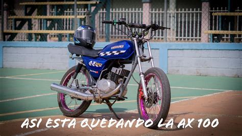 Suzuki ax 100 así está quedando nuestro proyecto YouTube