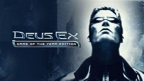 Deus Ex Game Of The Year Edition Pc Steam Game Fanatical