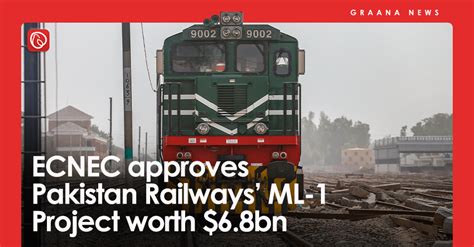 Ecnec Approves Pakistan Railways Ml 1 Project Worth 68bn