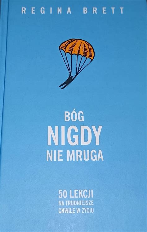 Regina Brett BÓG NIGDY NIE MRUGA 12075294192 oficjalne archiwum