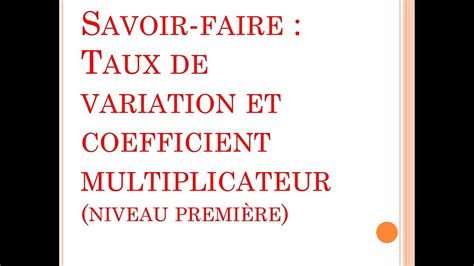 SES Révision des savoir faire Taux de variation et coefficient