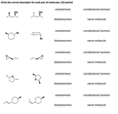 SOLVED Circle The Correct Descriptor For Each Pair Of Molecules 10