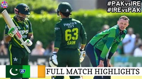 Pakistan Vs Ireland 1st T20 Full Highlights 2024 PAK Vs IRE 2024