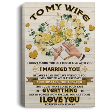 To My Wife Canvas To My Wife I Didnt Marry You So I Could Live With