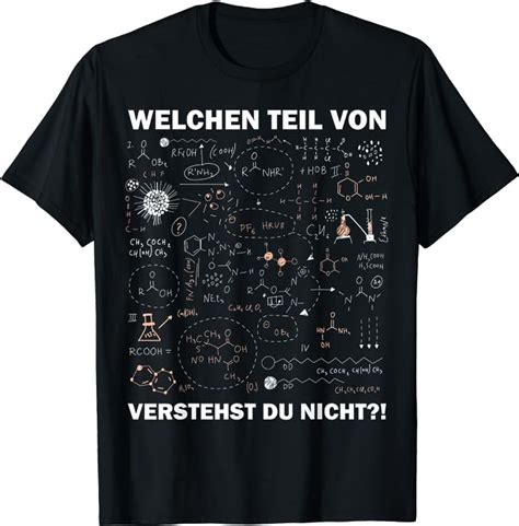 Wissenschaft Welchen Teil Der Chemie Verstehst Du Nicht T Shirt