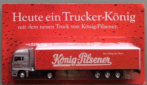 Miniatur Werbetruck Lkw Man Tg K Nig Pilsener Das K Nig Der Biere