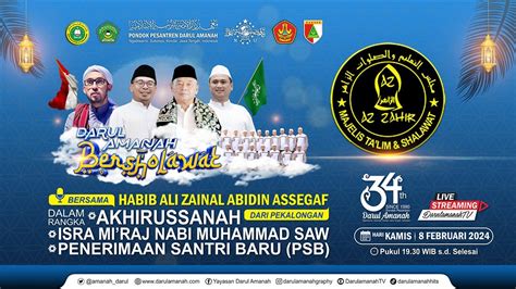 Live Darul Amanah Bersholawat Bersama Az Zahir Akhirussanah Isra