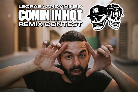 Comin In Hot Remix Contest