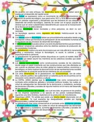 La globalización se erige como un proceso donde se reconocen los