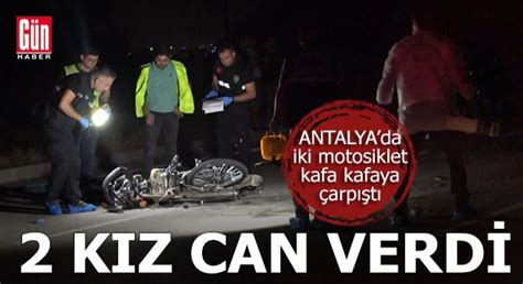 Antalya Da Iki Motosikletkafa Kafaya Arp T L Yaral