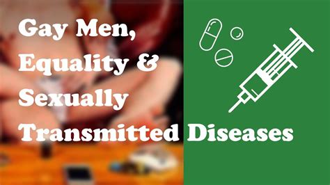 Gay Men Equality And Sexually Transmitted Diseases YouTube