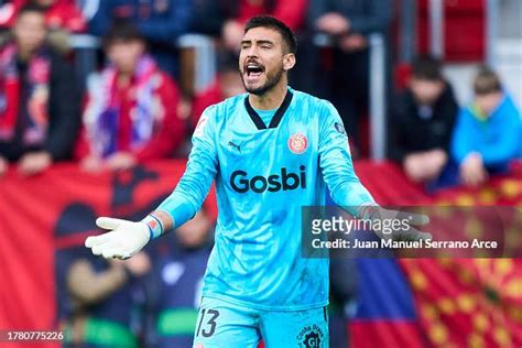 Paulo Gazzaniga Of Girona Fc Reacts During The Laliga Ea Sports Match