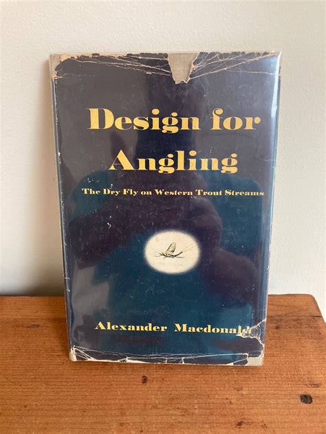 Design For Angling The Dry Fly On Western Trout Streams By Macdonald