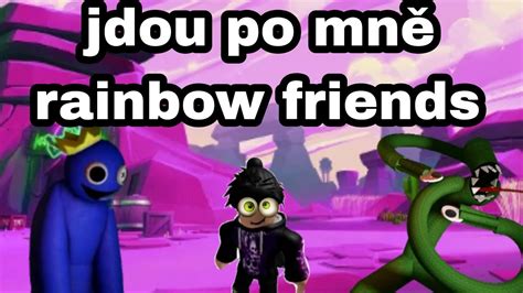 Roblox Rainbow friends jdou po mně YouTube