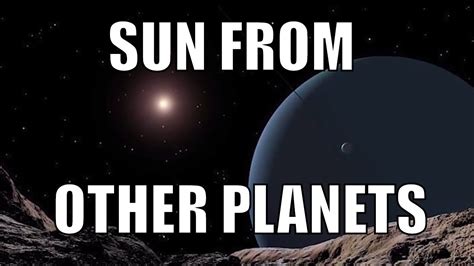 How Does The Sun Look Like From Other Planets Space Engine Youtube