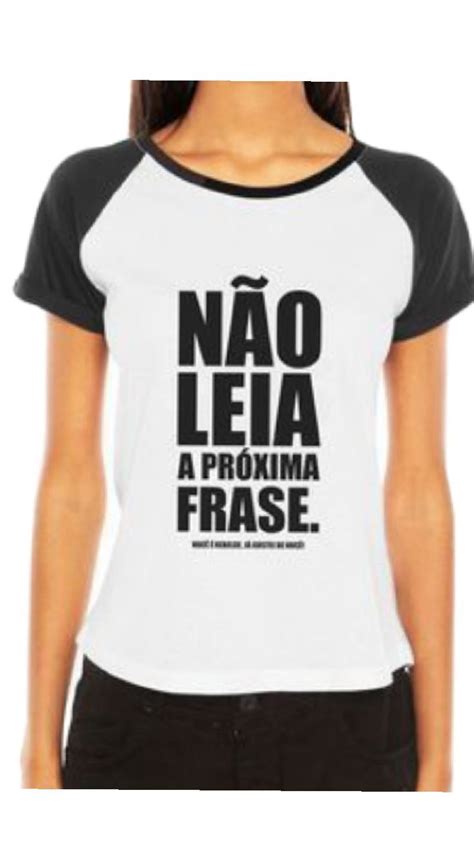 Pin de Paulina Ofc em Salvamentos rápidos Frases para camisetas