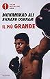 Amazon It Il Pi Grande Storia Della Mia Vita Muhammad Ali Richard