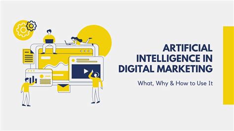 Artificial Intelligence In Digital Marketing What Why And How To Use It