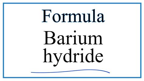 How To Write The Formula For Barium Hydride Youtube