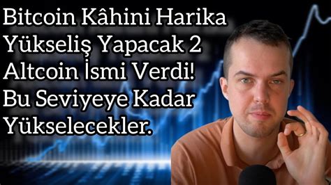 Bitcoin Kâhini Harika Yükseliş Yapacak 2 Altcoin İsmi Verdi Bu