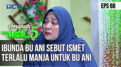 Amanah Wali Ibunda Bu Ani Sebut Ismet Terlalu Manja Untuk Bu Ani