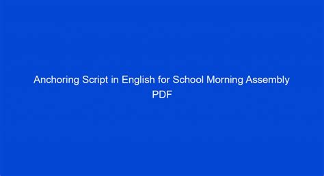 Anchoring Script In English For School Morning Assembly Pdf My Study Town