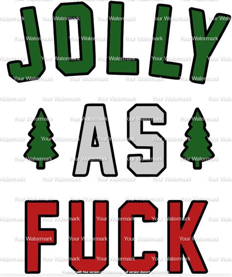 Jolly As Fuck Svg Funny Adult Svg Funny Christmas Svg Svg Files Cricut Svg Svg Files For