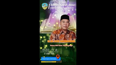 Tabligh Akbar Peringatan Nuzulul Qur An Bersama K H Ate Mushodik Di