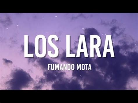 Los Lara Fumando Mota Letra Lyrics Youtube