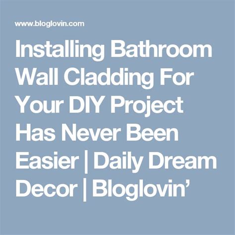 A Bathroom Wall Cladding For Your Diy Project Has Never Been Easier