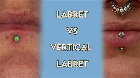 Labret Vs Vertical Labret Youtube