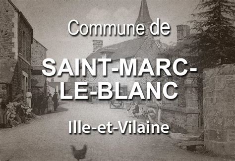 Saint Marc Le Blanc Une Commune D Ille Et Vilaine