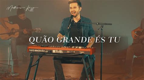 Matheus Rizzo Qu O Grande S Tu Ac Stico Ao Vivo Youtube