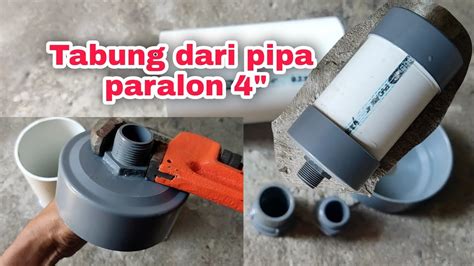 Membuat Tabung Automatis Pompa Air Dari Pipa Paralon PVC 4 YouTube