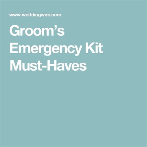 Grooms Emergency Kit Must Haves Emergency Kit Wedding Planning