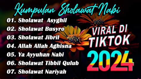 Kumpulan Sholawat Nabi Viral Di Tiktok 2024 Sholawat Jibril Allah