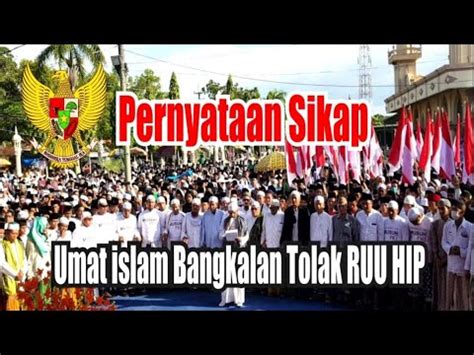 Pernyataan Sikap Umat Islam Bangkalan Tolak RUU HIP YouTube