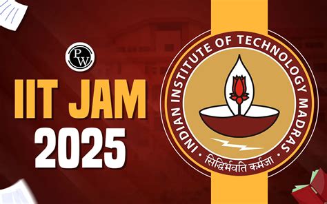 IIT JAM 2025 Exam Date Eligibility Application Syllabus Tips