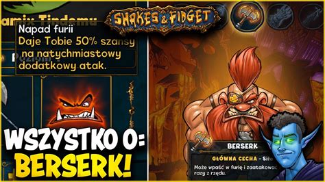 Wszystko O Berserku Poradnik Do Berserka Shakes Fidget