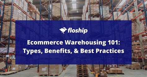 Ecommerce Warehousing 101 Options And Best Practices Floship